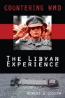 Countering WMD The Libyan Experience