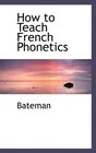 How to Teach French Phonetics