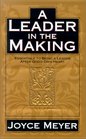 A Leader in the Making: Essentials to Being a Leader After God's Own Heart
