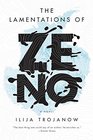 The Lamentations of Zeno A Novel