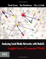 Analyzing Social Media Networks with NodeXL Insights from a Connected World