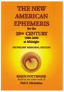 The New American Ephemeris for the 20th Century 19002000 at Midnight