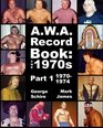 AWA Record Book The 1970s Part 1 19701974