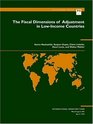 The Fiscal Dimensions of Adjustment in LowIncome Countries