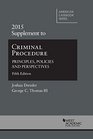 Criminal Procedure Principles Policies and Perspectives 2015 Supplement
