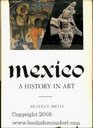 Mexico A History in Art