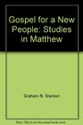 Gospel for a New People Studies in Matthew