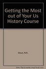 Getting the Most Out of Your U S History Course The History Student's Vade Mecum