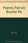 The Poems of Patrick Branwell Bronte
