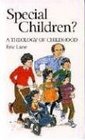 Special Children Theology of Child