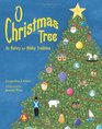 O Christmas Tree Its History and Holiday Traditions