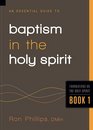 An Essential Guide to Baptism in the Holy Spirit (Foundations on the Holy Spirit)