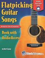 Flatpicking Guitar Songs Book with Audio Access Bluegrass Tabs and Songbook