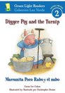 Digger Pig and the Turnip/Marranita Poco Rabo y el nabo