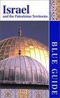 Blue Guide Israel and the Palestinian Territories (Blue Guides)