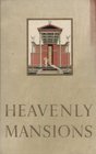 Heavenly Mansions and Other Essays on Architecture