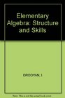 Elementary Algebra Structure and Skills