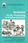 Inclusion Are We Abandoning or Helping Students