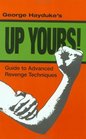 Up Yours  Guide To Advanced Revenge Techniques