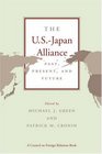 The USJapan Alliance  Past Present and Future