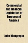 Commercial and Financial Legislation of Europe and America