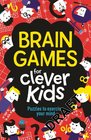 Brain Games for Clever Kids Puzzles to Exercise Your Mind
