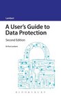 A User's Guide to Data Protection Second Edition