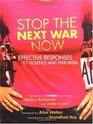 How to Stop the Next War Now Effective Responses to Violence and Terrorism