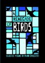 A Renegade of Birds