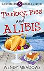 Turkey Pies and Alibis