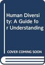 Human Diversity A Guide for Understanding