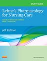 Study Guide for Lehne's Pharmacology for Nursing Care 9e