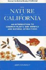The Nature of California An Introduction to Common Plants and Animals and Natural Attractions