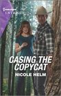 Casing the Copycat (Covert Cowboy Soldiers, Bk 5) (Harlequin Intrigue, No 2140)