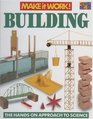 Building (Make It Work!)