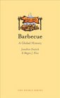 Barbecue A Global History