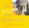 The Wisdom of Confucians