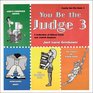 You Be the Judge A Collection of Ethical Cases and Jewish Answers Book III