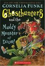 Ghosthunters and the Muddy Monster of Doom! (Ghosthunters, Bk 4)