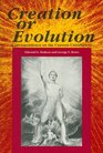 Creation Or Evolution Correspondence on the Current Controversy