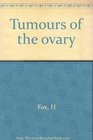 Tumours of the ovary