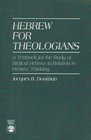 Hebrew for Theologians: A Textbook for the Study of Biblical Hebrew in Relation to Hebrew Thinking