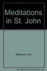 Meditations In St John