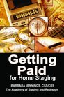 Getting Paid for Home Staging OR How to Protect Yourself as a Home Stager and Get Paid All You Deserve