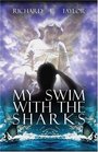 My Swim with the Sharks