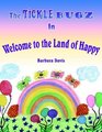 The Tickle Bugz In Welcome to the Land of Happy