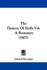 The Demon Of Sicily V4 A Romance
