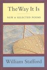 The Way It Is  New and Selected Poems