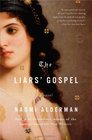 The Liars' Gospel A Novel