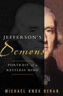 Jefferson's Demons  Portrait of a Restless Mind